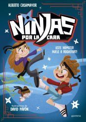 Portada de Ninjas por la cara 1 - ¡Este hámster huele a roquefort!