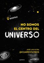 Portada de No somos el centro del universo (Ebook)