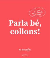 Portada de Parla b&eacute;, collons