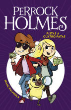 Portada de Pistas a cuatro Patas (Serie Perrock Holmes 2) (Ebook)