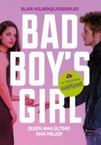 Portada de Quien ama último, ama mejor (Bad Boy's Girl 5) (Ebook)