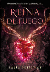 Portada de Reina de fuego (Princesa de cenizas 3)