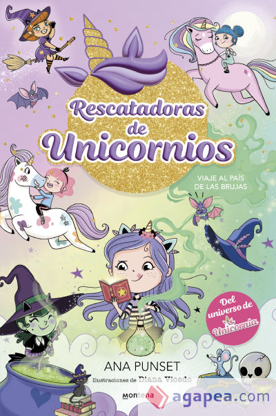 Rescatadoras de Unicornios 3 - Viaje al país de las brujas