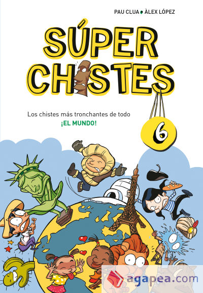 Súper Chistes 3 - Los chistes más divertidos sobre los seres más pelmas de la humanidad: ¡LOS MAYORES!