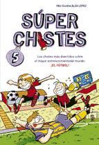 Portada de Súper Chistes de Fútbol (Súper Chistes 5) (Ebook)