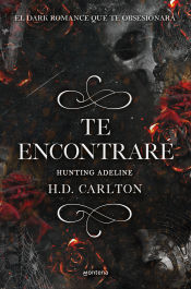 Portada de TE ENCONTRARÉ. HUNTING ADELINE 2