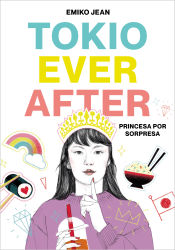 Portada de Tokyo Ever After. Princesa por sorpresa