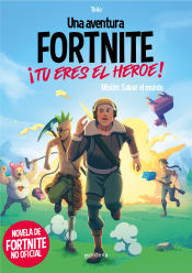 Portada de Una aventura de FORTNITE no oficial. ¡Tú eres el héroe!