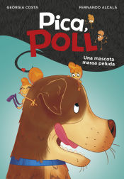 Portada de Una mascota massa peluda (Pica, Poll 4)