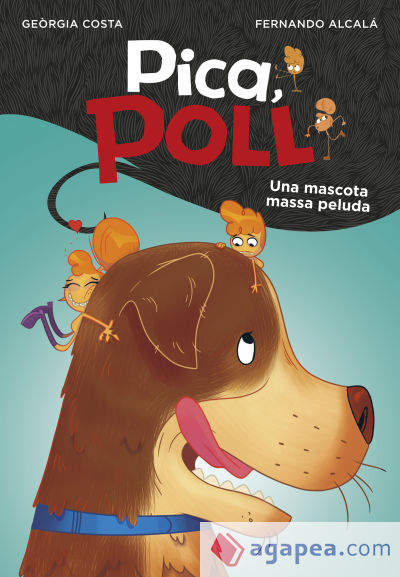 Una mascota massa peluda (Pica, Poll 4)