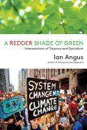 Portada de A Redder Shade of Green: Intersections of Science and Socialism