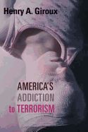 Portada de America's Addiction to Terrorism