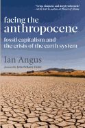 Portada de Facing the Anthropocene: Fossil Capitalism and the Crisis of the Earth System