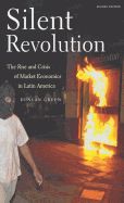 Portada de Silent Revolution: The Rise and Crisis of Market Economics in Latin America- 2nd Edition