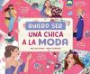 Quiero Ser Chica A La Mod