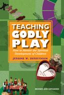 Portada de Teaching Godly Play: How to Mentor the Spiritual Development of Children