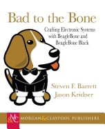 Portada de Bad to the Bone: Crafting Electronics Systems with Beaglebone