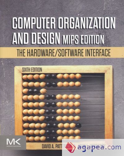 COMPUTER ORGANIZATION AND DESIGN MIPS EDITION: THE HARDWARE/SOFTWARE ...