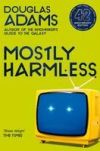 MOSTLY HARMLESS