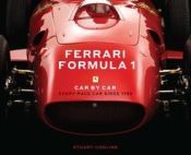 Portada de Ferrari Formula 1 Car by Car: Every Race Car Since 1950