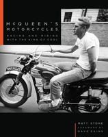 Portada de McQueen's Motorcycles: Racing and Riding with the King of Cool