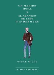 Portada de Marido ideal, Un / Abanico de Lady Windermere, El