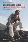 MUCHAS VIDAS DE PIER PAOLO PASOLINI