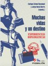 MUCHAS VIDAS Y UN DESTINO: EXPERIENCIAS DIPLOMÁTICAS