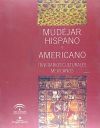 MUDEJAR HISPANO Y AMERICANO: ITINERARIOS CULTURALES MEXICANOS