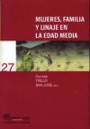 MUJERES FAMILIA Y LINAJE EN LA EDAD MEDIA