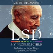 Portada de LSD My Problem Child (4th Edition): Reflections on Sacred Drugs, Mysticism and Science