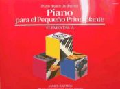 Portada de PIANO PARA EL PEQUEÑO PRINCIPIANTE ELEMENT.A