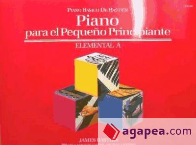 PIANO PARA EL PEQUEÑO PRINCIPIANTE ELEMENT.A