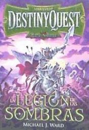 Portada de DESTINY QUEST LA LEGION DE LAS SOMBRAS