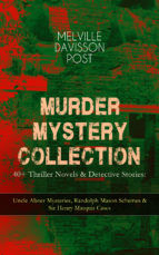 Portada de MURDER MYSTERY COLLECTION - 40+ Thriller Novels & Detective Stories (Ebook)
