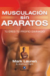 MUSCULACIÓN SIN APARATOS. Tú eres tu propio gimnasio