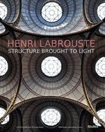 Portada de Henri Labrouste: Structure Brought to Light