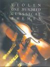 CLASSICAL THEMES FOR VIOLIN (100) - ALBUM - 9780711925878