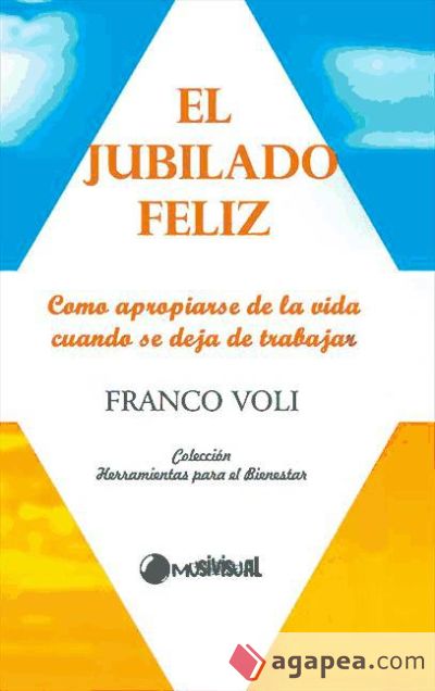 El jubilado feliz (Ebook)