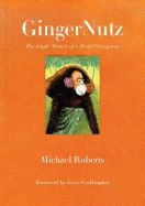 Portada de Gingernutz: The Jungle Memoir of a Model Orangutan