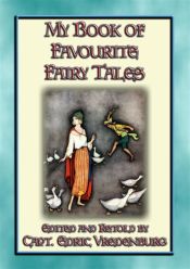 Portada de MY BOOK OF FAVOURITE FAIRY TALES - 16 Illustrated Children's Fairy Tales (Ebook)