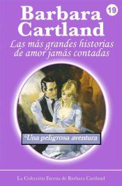 Portada de 19. Una Peligrosa Aventura (Ebook)