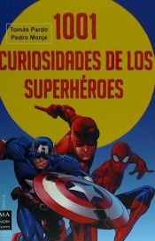 Portada de 1001 Curiosidades De Los Superheroes