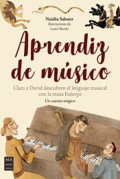 Portada de Aprendiz de músico: Clara y David descubren el lenguaje musical con la musa Euterpe. Un cuento mágico