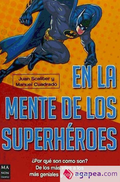 EN LA MENTE DE LOS SUPERHÉROES