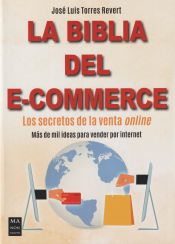 Portada de LA BIBLIA DEL E-COMMERCE: LOS SECRETOS DE LA VENTA ONLINE