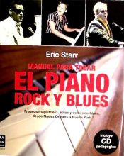 Portada de MANUAL PARA TOCAR EL PIANO ROCK Y BLUES. Fraseos magistrales, solos y estilos de blues, desde Nueva Orleans a Nueva York