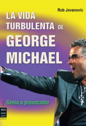 Portada de Vida turbulenta de george michael, la