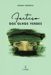 Portada de Feitiço dos Olhos Verdes