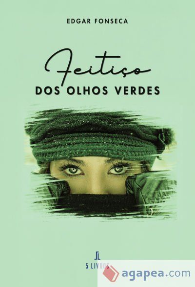 Feitiço dos Olhos Verdes Feitiço dos Olhos Verdes